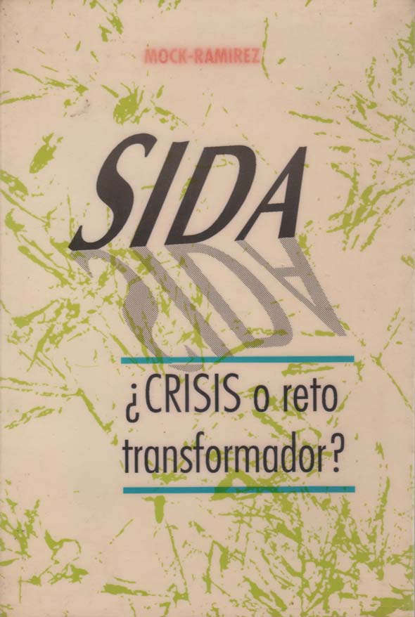 SIDA: ¿Crisis o reto transformador?