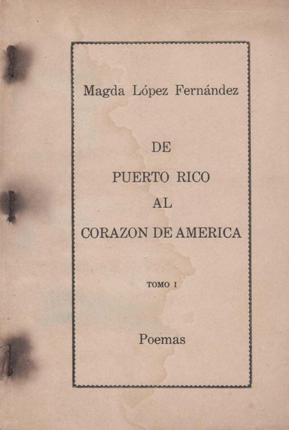 De Puerto Rico al corazón de América. Tomo I